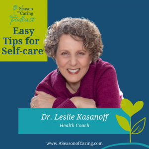 Ep 76 Dr. Leslie Easy Tips for Self-care